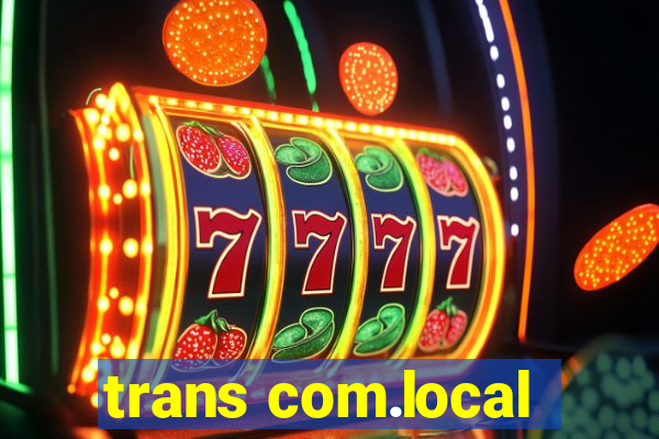 trans com.local